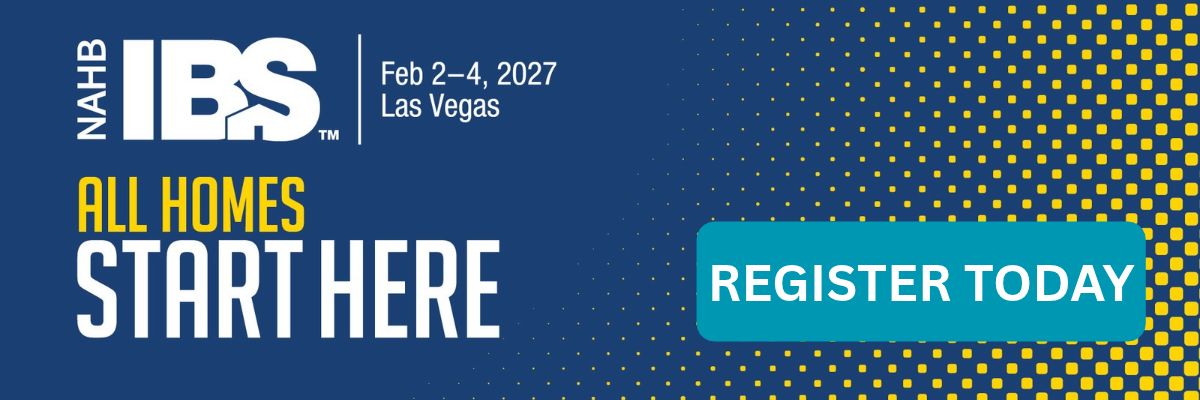 NAHB International Builders Show (IBS) 2027, February 2 to 4, 2027 in Las Vegas. All homes start here. Register today.